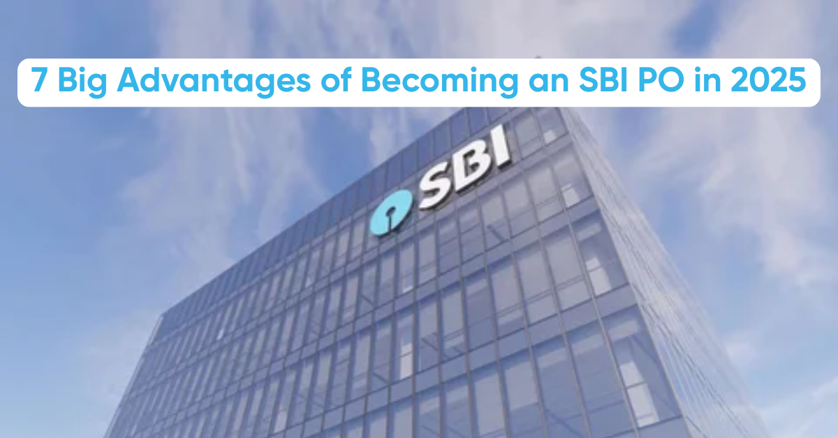 advantages-of-becoming-an-sbi-po
