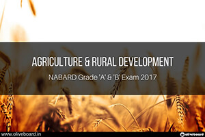 Agriculture and Rural Development NABARD 2017 Preparation Guide