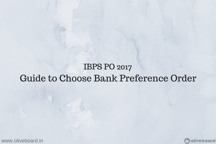 bank preference for IBPS PO 2017