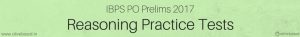 IBPS PO Prelims 2017: Reasoning Practice Tests, Study Material, Preparation Plan, Syllabus