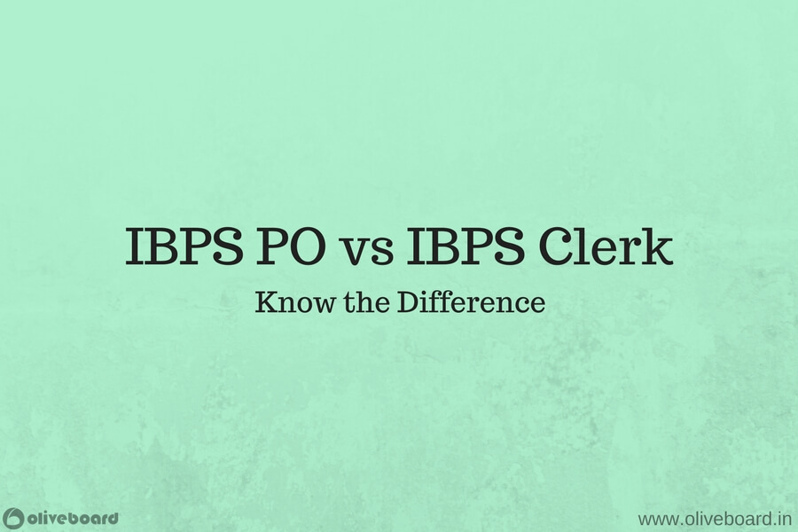 IBPS PO vs IBPS Clerk