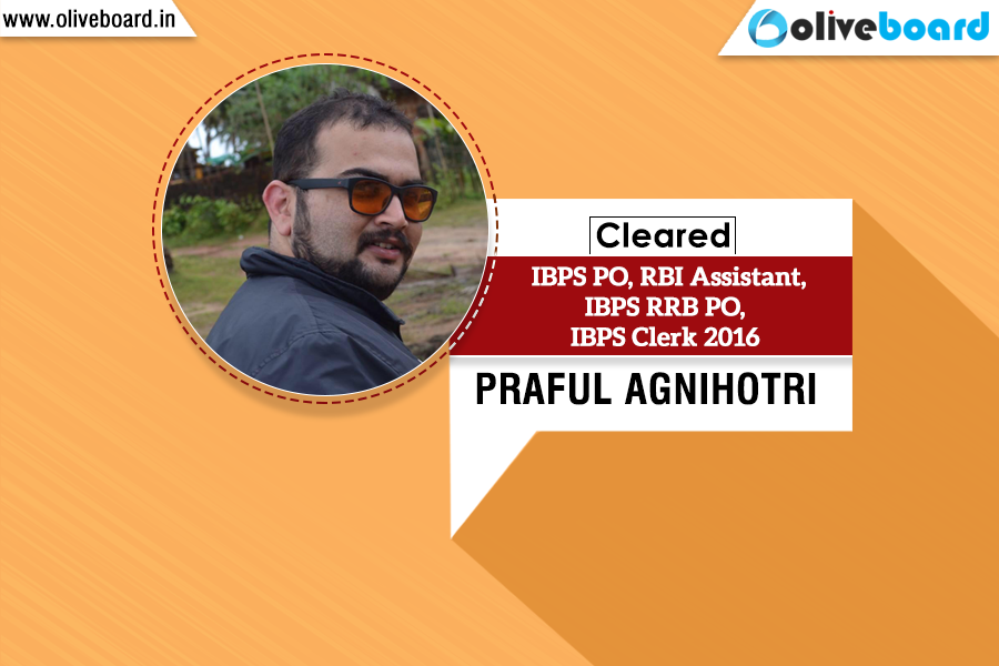 IBPS Success Story - Praful Agnihotri