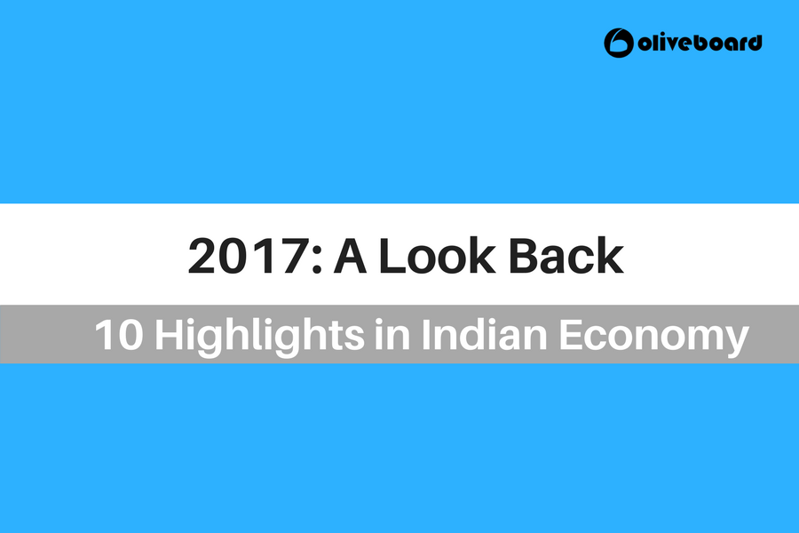 2017: A Look Back – 10 Highlights of Indian Economy