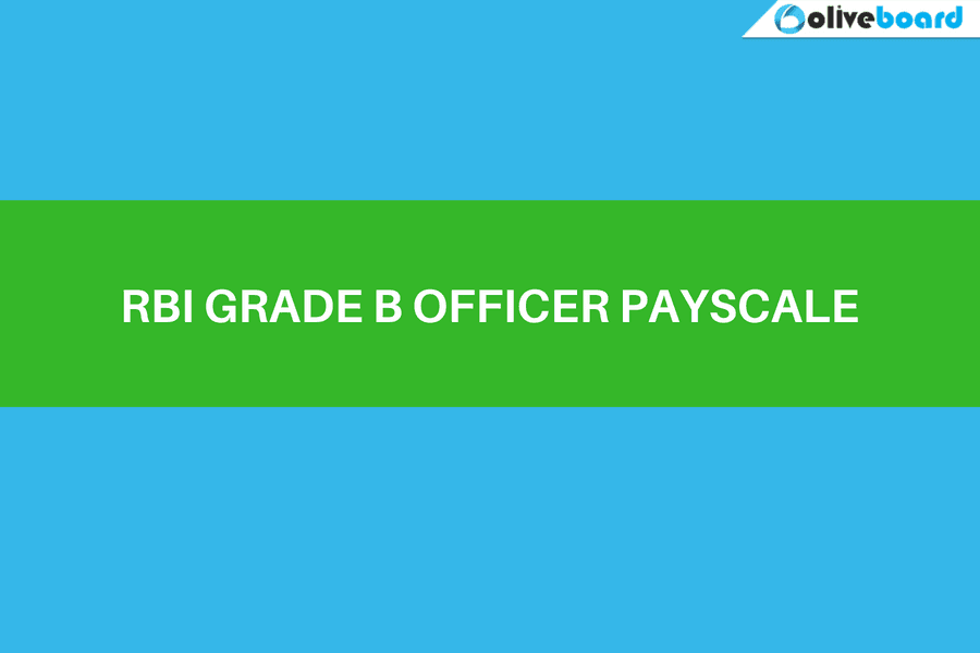 RBI Grade B Officer Pay Scale Salary And Perks Oliveboard
