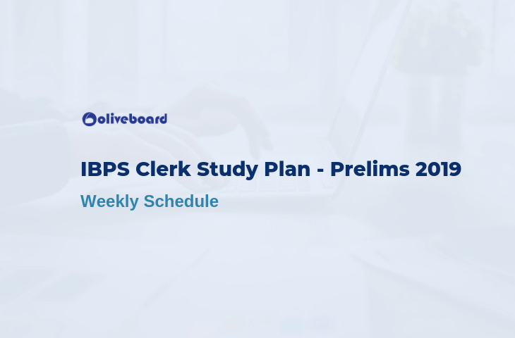 IBPS Clerk Prelims Study Plan 2019