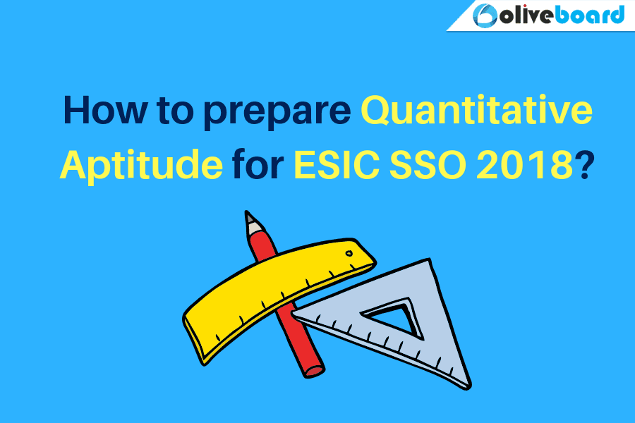 Quantitative Aptitude for ESIC SSO 2018