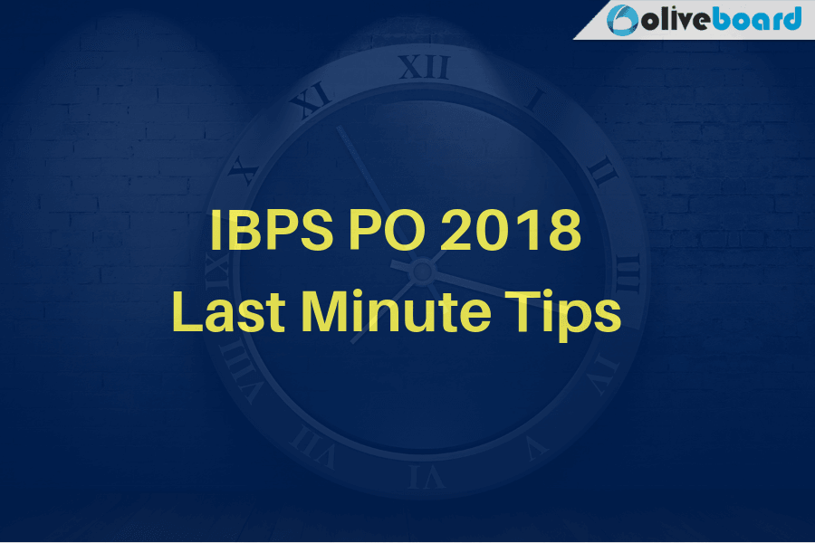 IBPS PO 2018 Last Minute Tips