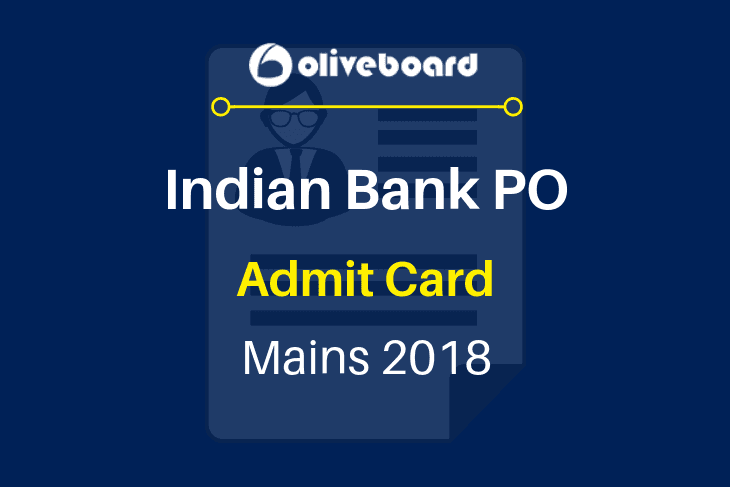 Indian Bank PO Mains Admit Card