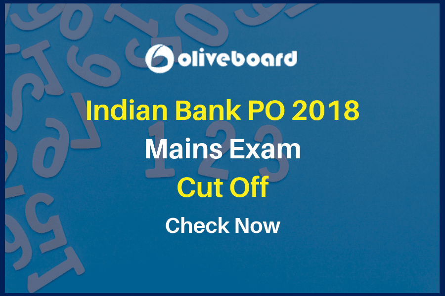 Indian Bank PO Mains Cut Off 2018