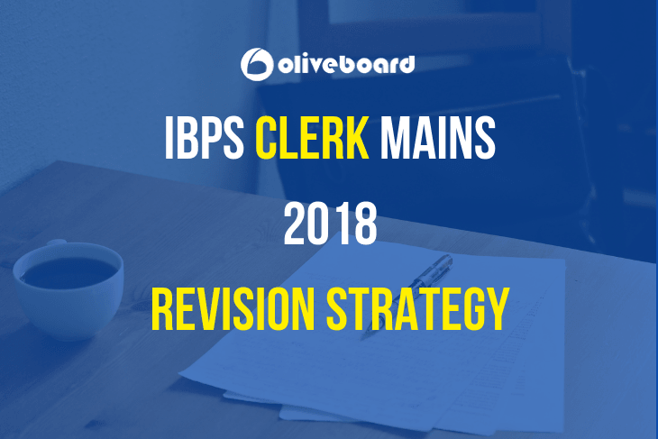 IBPS Clerk Mains Revision Strategy