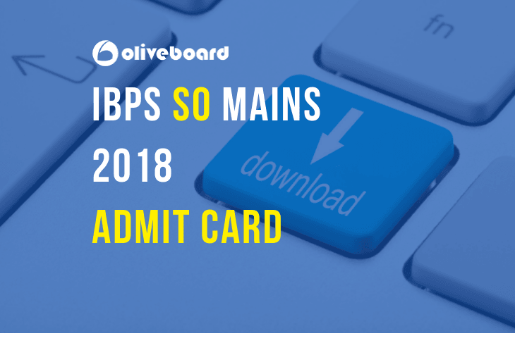 IBPS SO Mains Admit Card