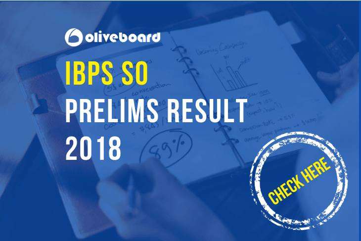 IBPS SO Prelims Result 2018