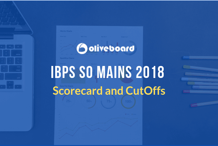 IBPS SO 2018 Mains Scorecard