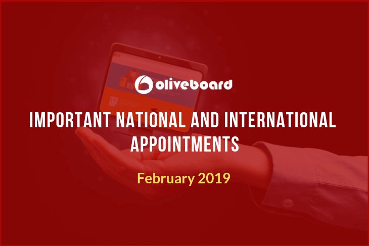 Most Important National & International Appointments February 2019