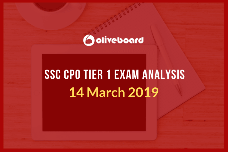 SSC CPO Tier 1 Exam Analysis 14 March 2019