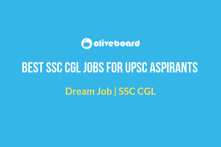 Best SSC CGL Jobs For UPSC Aspirants