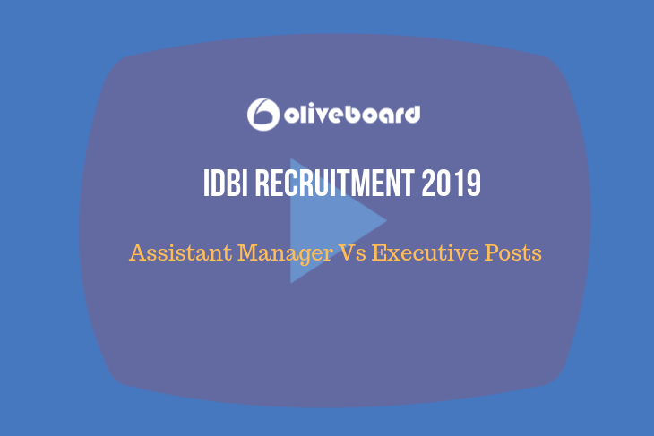 IDBI Assistant Manager Vs Executive Posts