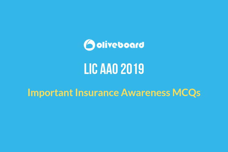 Important Insurance Awareness MCQs For LIC AAO 2019