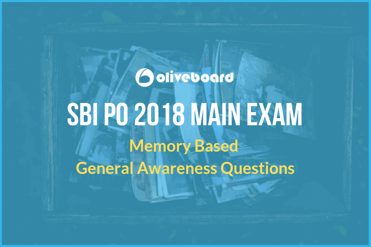 SBI PO 2018 Memory Based General Awareness Questions