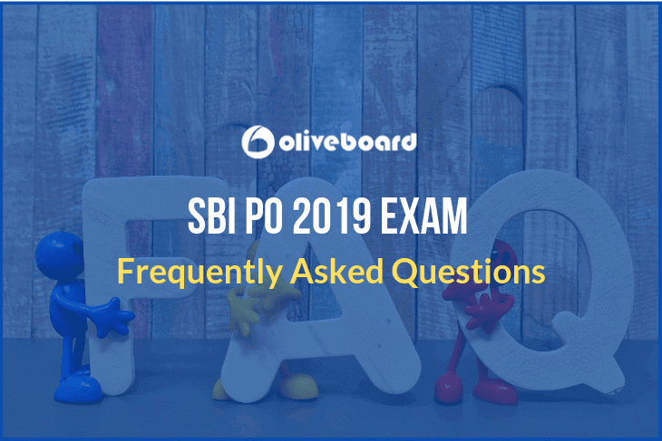 SBI PO 2019 FAQ