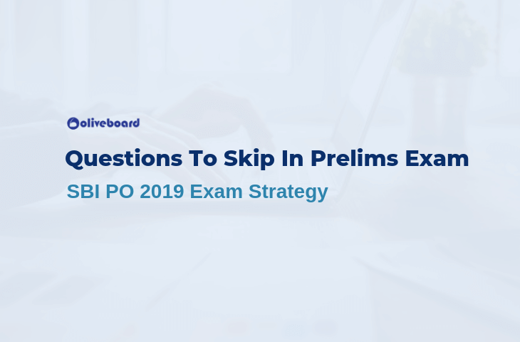 SBI PO Prelims 2019 Exam Strategy