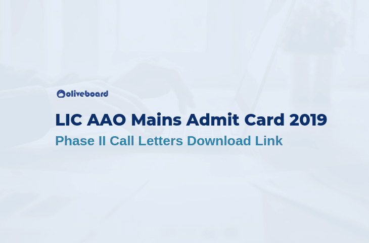 LIC AAO Mains Admit Card 2019