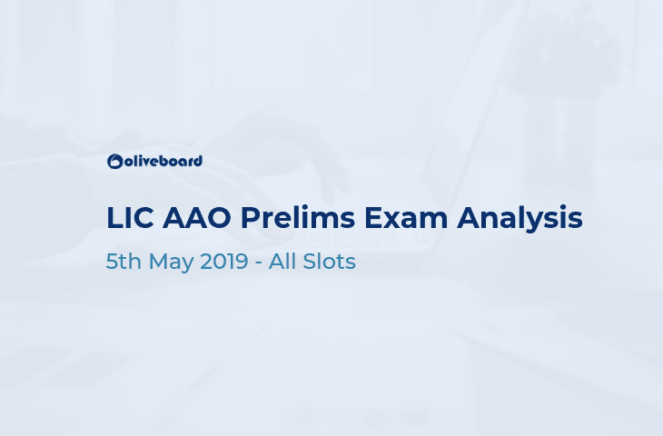 LIC AAO Exam Analysis 5 May 2019