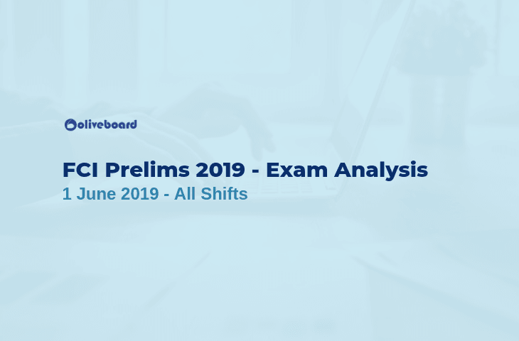 FCI Prelims Exam Analysis - 1 June 2019