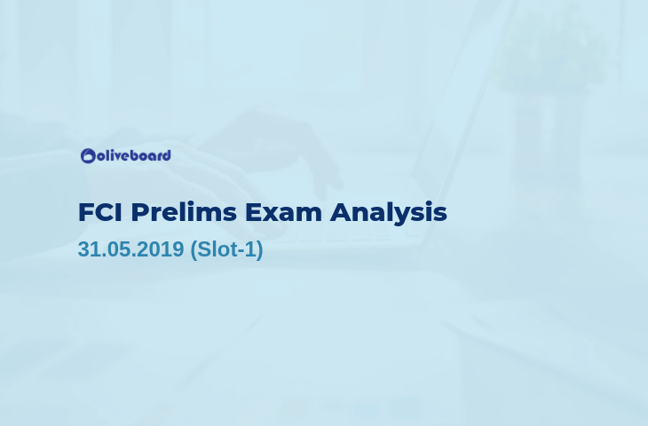 FCI Prelims Exam Analysis 2019