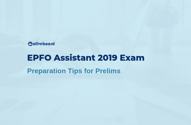 EPFO Assistant 2019 Exam Preparation Tips
