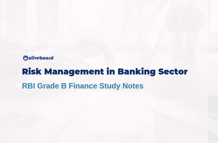 Risk Management in Banking Sector - RBI Grade B Notes