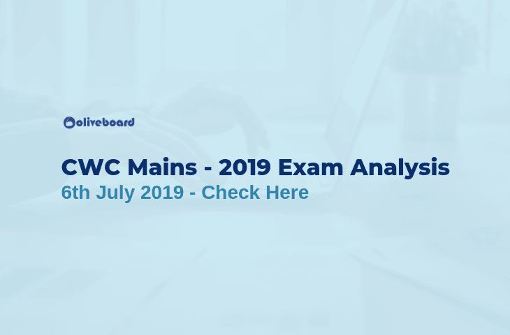 CWC Mains Exam Analysis 2019