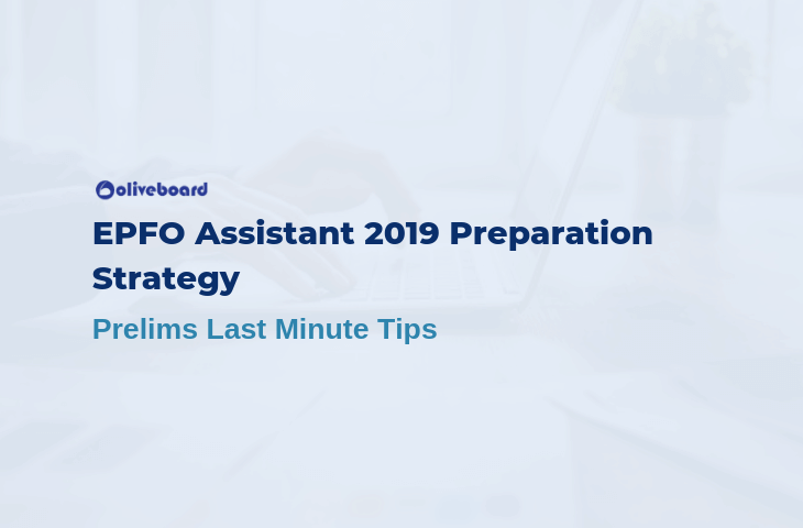 EPFO Assistant 2019 Preparation Strategy