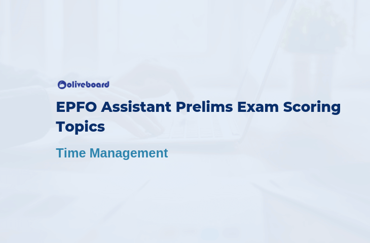 EPFO Assistant Prelims Exam Scoring Topics