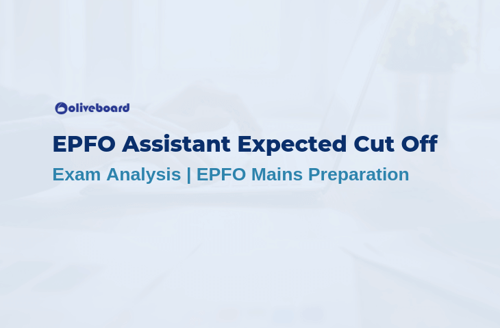EPFO Assistant Expected Cut Off