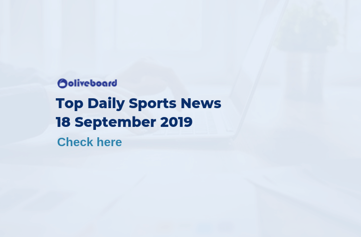 Daily Sports News 18 September 2019