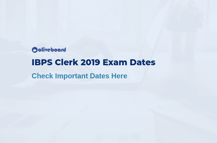 IBPS Clerk Exam Date 2019