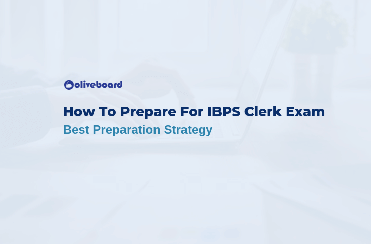 How To Prepare For IBPS Clerk Exam