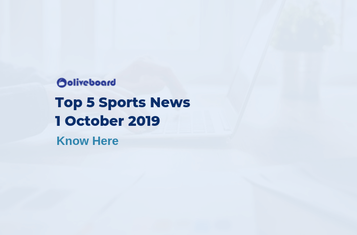 Top 5 Sports News 1 October 2019