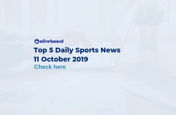Top 5 Sports News 11 October 2019