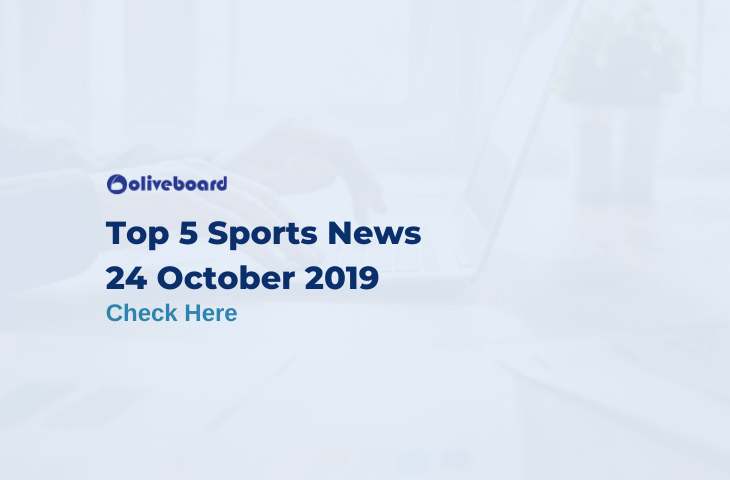 Top 5 Sports News 24 October 2019