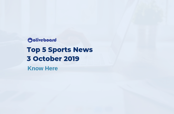 Top 5 Sports News 3 October 2019