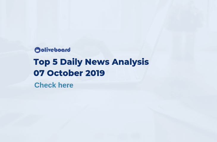 Top 5 Daily News- 7 Oct 2019