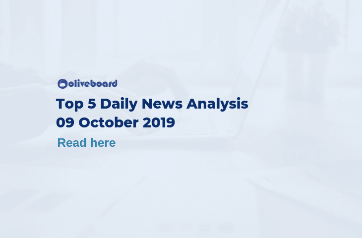 Top 5 Daily News- 9 Oct 2019
