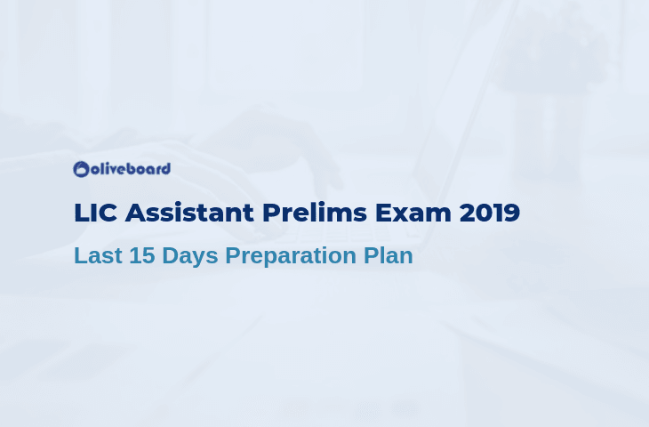 LIC Assistant Prelims Revision Plan 2019