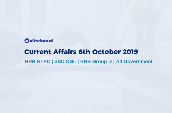 Current Affairs 6th October 2019