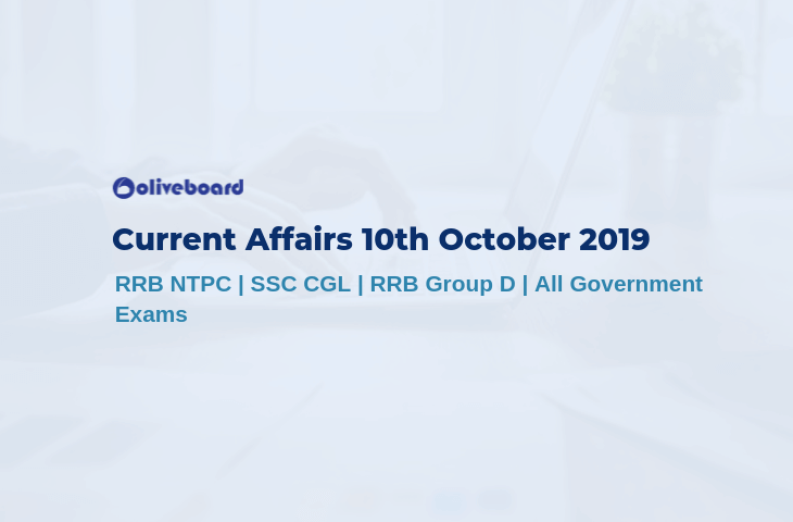 Current Affairs 10th October 2019