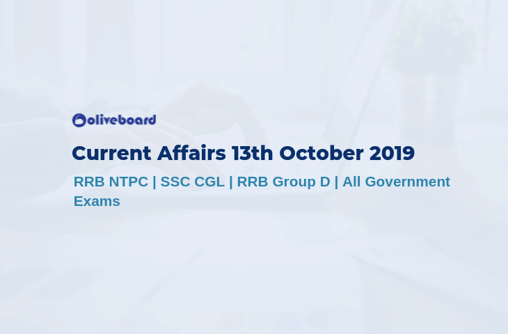 Current Affairs 13th October 2019