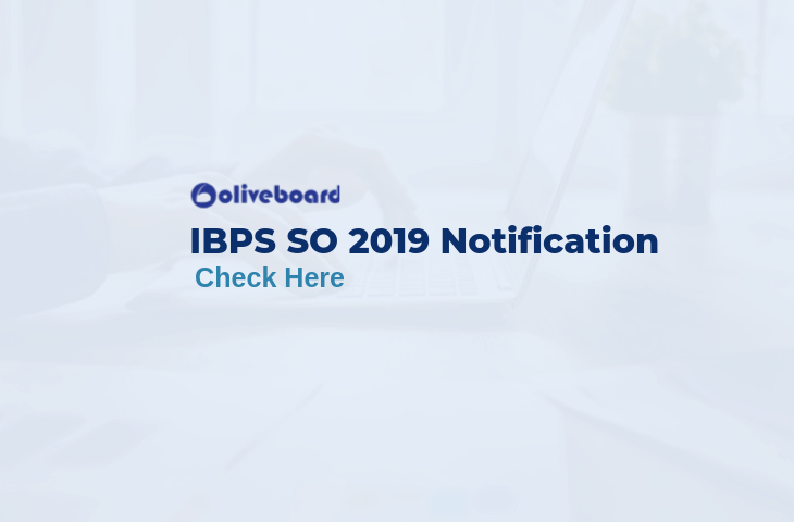 IBPS SO Notification 2019