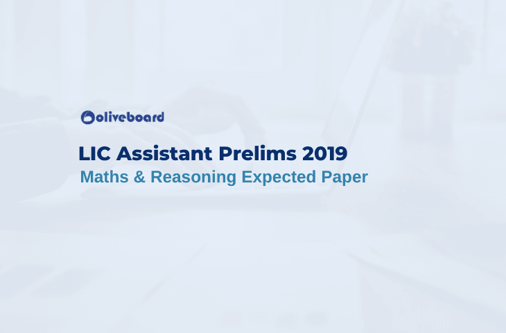 LIC Assistant Prelims Maths & Reasoning Expected Paper
